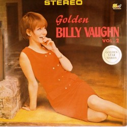 Пластинка Billy Vaughn Golden Billy Vaughn. Vol. 2